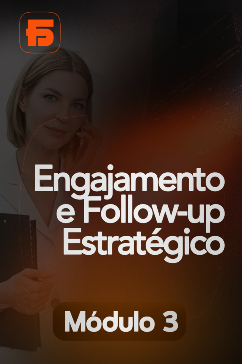 Módulo 3 - Engajamento & Follow-up